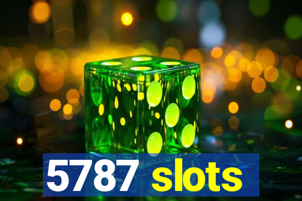 5787 slots